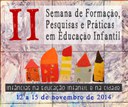 II Semana de Formação, Pesquisas e Práticas em Educação Infantil acontece em Novembro